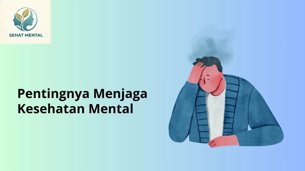 pentingnya menjaga mental