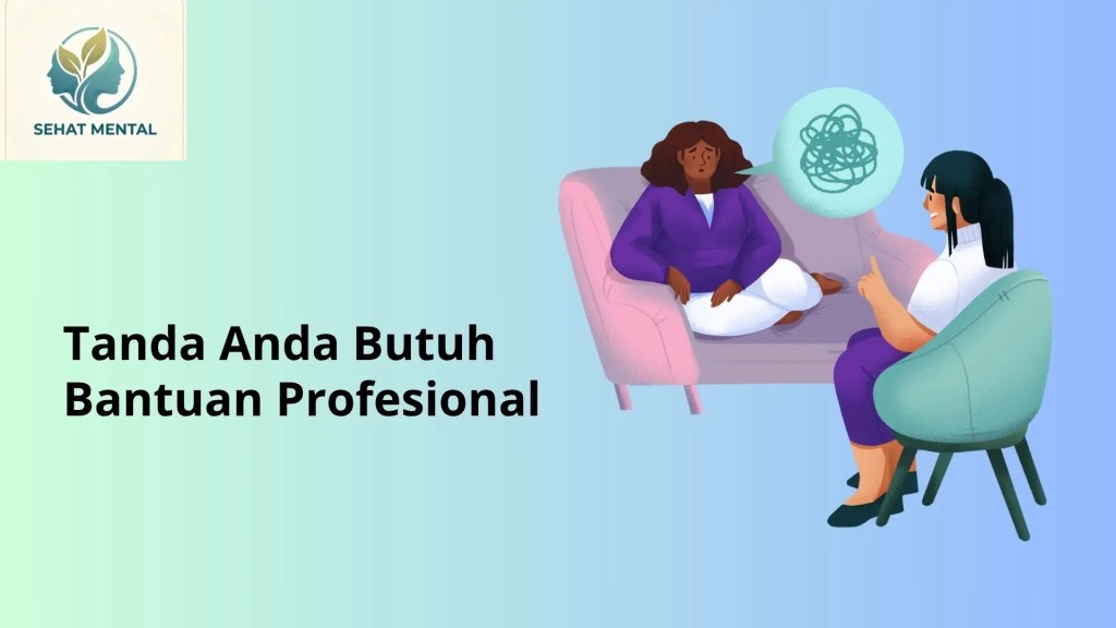 tanda anda butuh bantuan profesional