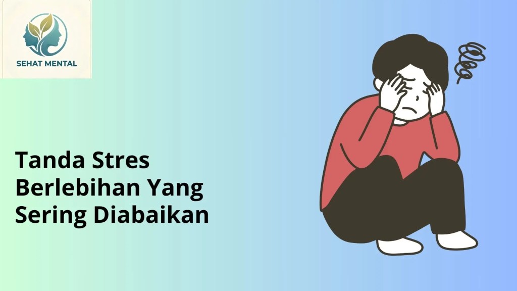 tanda stres berlebihan yang sering diabaikan
