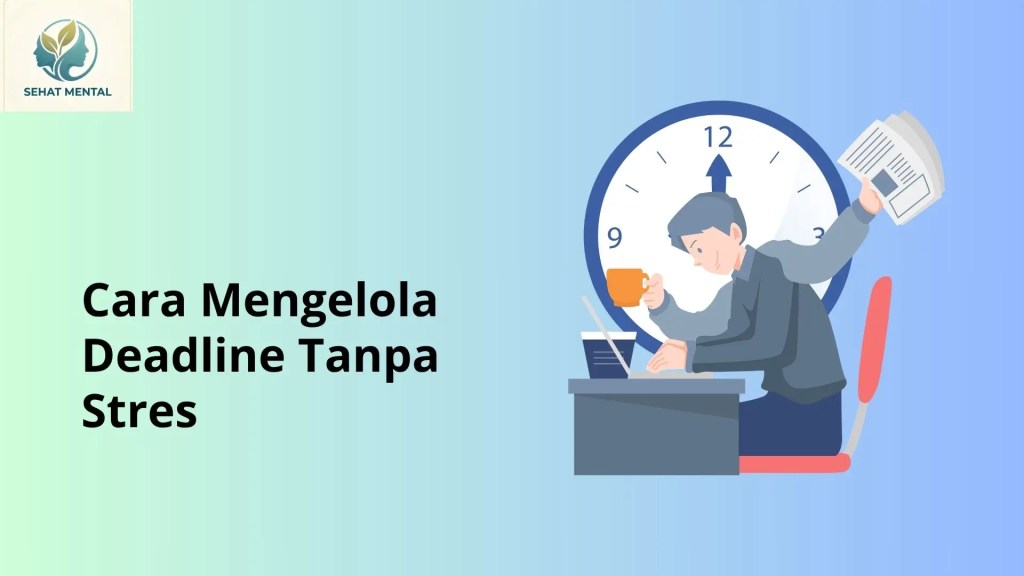 cara mengelola deadline