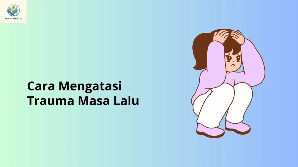cara mengatasi trauma